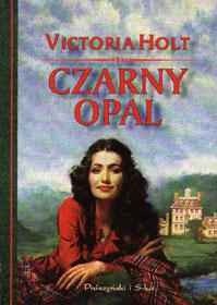 Victoria Holt — Czarny opal