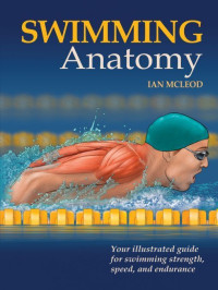 Ian McLeod [McLeod, Ian] — Swimming Anatomy