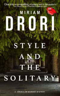 Miriam Drori — Style and the Solitary