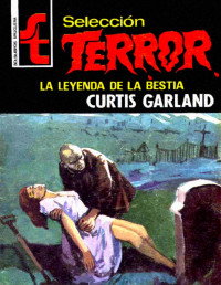 Curtis Garland — La leyenda de la bestia
