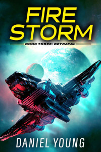 Young, Daniel — Firestorm 3: Betrayal: A Father/Son Sci-Fi Adventure