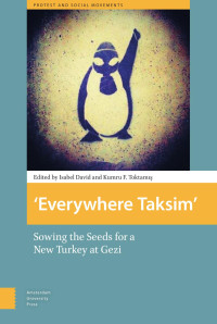 Isabel David & Kumru F. Toktamiş (Editors) — 'Everywhere Taksim'