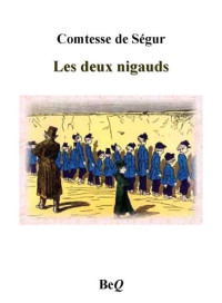 Ségur, Comtesse de — Les deux nigauds