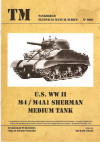 Michael Franz — U.S. WW II M4A1 Sherman Medium Tank