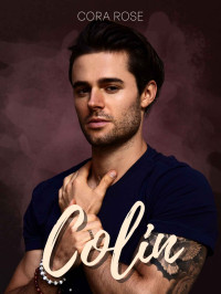 Cora Rose — Colin# Unerwartet #6