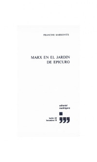 Francine Markovits  — Marx En El Jardin De Epicuro