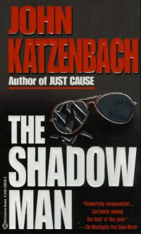 John Katzenbach — The Shadow Man