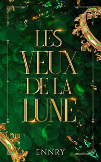 Ennry — Les Yeux de la Lune 1