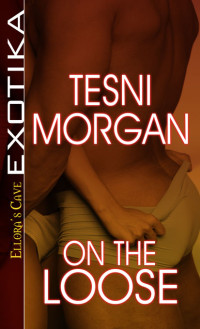 Tesni Morgan — On the Loose