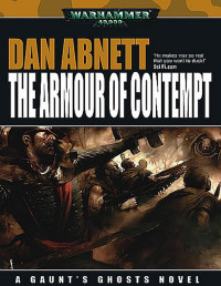 Dan Abnett — The Armour Of Contempt