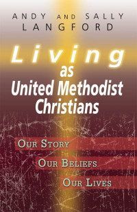 Sally Langford;Andy Langford; — Living As United Methodist Christians