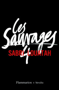 Louatah, Sabri [Louatah, Sabri] — Les Sauvages - 04