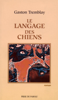 Gaston Tremblay — Le Langage des chiens