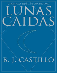 B. J. Castillo — Lunas Caídas