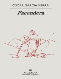 Óscar García Sierra — Facendera