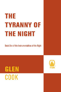 Glen Cook — The Tyranny of the Night