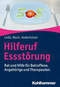 Leibl & Wach & Voderholzer — Hilferuf Essstörung