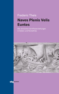 Frederic Theis; — Naves Plenis Velis Euntes