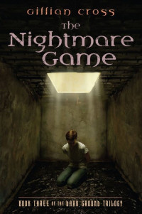Gillian Cross [Cross, Gillian] — The Nightmare Game