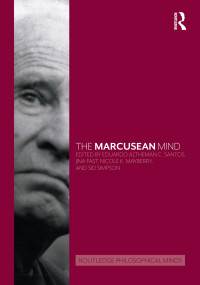 Eduardo Altheman C. Santos, Jina Fast, Nicole K. Mayberry, Sid Simpson — The Marcusean Mind