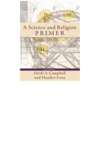 Looy, Heather;Campbell, Heidi; — A Science and Religion Primer