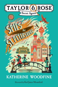 Katherine Woodfine — Spies in St. Petersburg