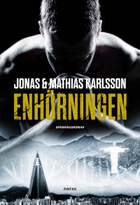 Jonas & Mathias Karlsson — Enhörningen