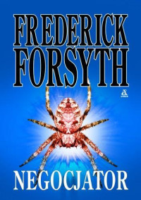 Frederick Forsyth — Negocjator