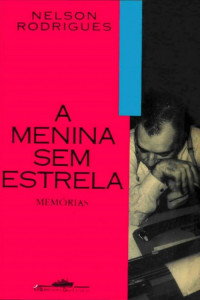 Nelson Rodrigues — A Menina sem Estrela