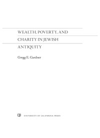 Gregg E. Gardner; — Wealth, Poverty, and Charity in Jewish Antiquity