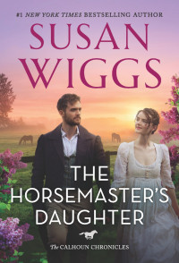 Susan Wiggs — The Horsemaster's Daughter