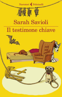 Sarah Savioli [Savioli, Sarah] — Il testimone chiave