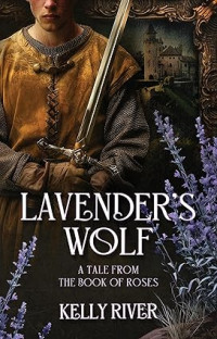 Kelly River — Lavender's Wolf