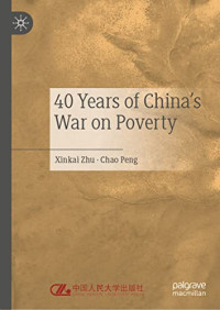 ,,,, — 40 Years of China's War on Poverty