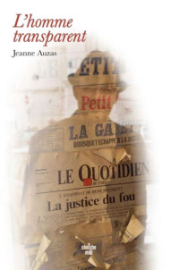 Jeanne Auzas — L'Homme transparent