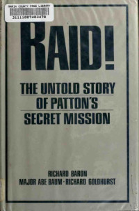 Richard Baron — Raid!: The Untold Story of Patton's Secret Mission