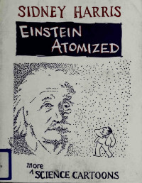 Sidney Harris — Einstein atomized