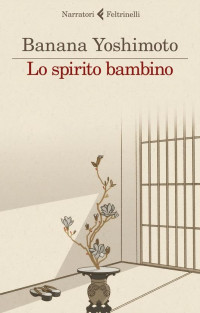 Banana Yoshimoto — Lo spirito bambino: Le strane storie di Fukiage 3