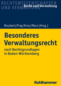 Felix Bruckert & Michael Frey & Mirco Kron & Anna Sophie Marz — Besonderes Verwaltungsrecht