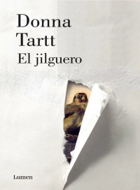 Donna Tartt — El Jilguero