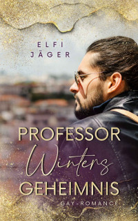 Elfi Jäger — Professor Winters Geheimnis