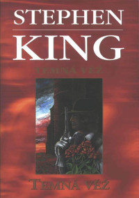 Stephen King — Temna Vez (Temná Vez 7)