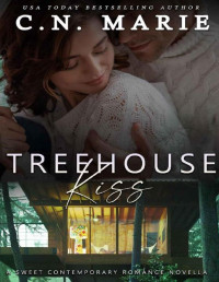 C.N. Marie — The Treehouse Kiss