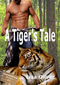 Lisa Oliver — 1 - A Tiger's Tale: Arrowtown