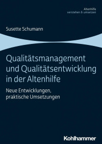 Susette Schumann — Qualitätsmanagement und Qualitätsentwicklung in der Altenhilfe