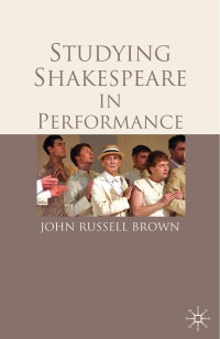 John Russell-Brown; — Studying Shakespeare in Performance