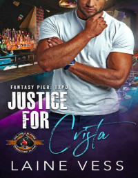 Laine Vess & Operation Alpha — Justice for Crista (Police and Fire: Operation Alpha) (Fantasy Pier: TXPD Book 2)