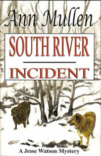 Ann Mullen — South River Incident