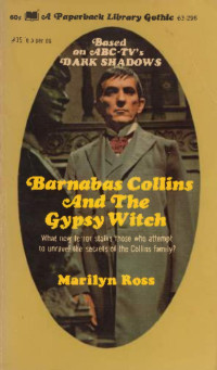 marilyn ross — Barnabas Collins & the Gypsy Witch