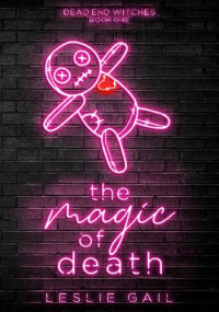 Leslie Gail — The Magic of Death